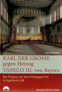  - Karl der Grosse gegen Herzog Tassilo III. von Bayern