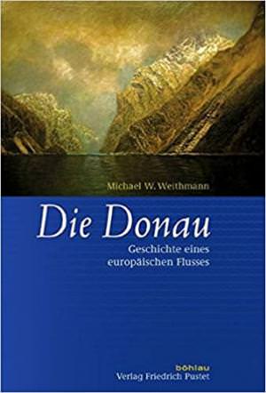 Weithmann Michael W. - Die Donau