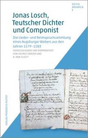 Graser Helmut, Tlusty B. Ann - Jonas Losch, Teutscher Dichter und Componist
