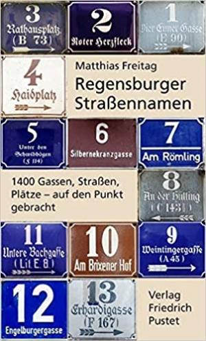 Freitag Matthias - Regensburger Straßennamen