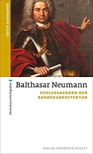 Schneider Erich - Balthasar Neumann