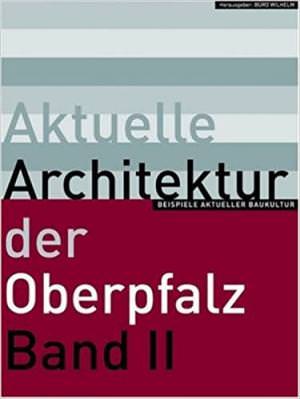  - Aktuelle Architektur der Oberpfalz 2.
