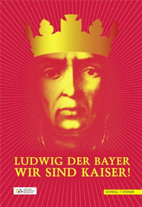  - Ludwig der Bayer - Wir sind Kaiser!