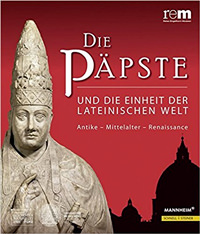  - Die Päpste und die Einheit der Lateinischen Welt