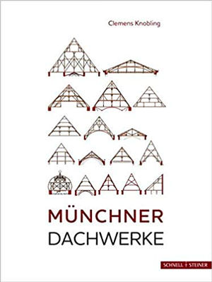 Knobling Clemens - Münchner Dachwerke