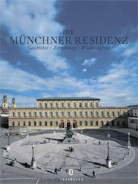 Faltlhauser Kurt - Die Münchner Residenz