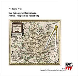 Wüst Wolfgang - Der Fränkische Reichskreis