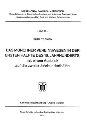 - Das Münchner Vereinswesen in der ersten Hälfte des 19. Jahrhunderts.