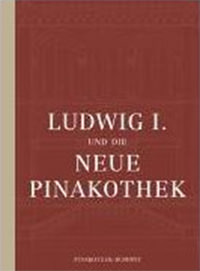 Rott Herbert W. - Ludwig I. und die Neue Pinakothek