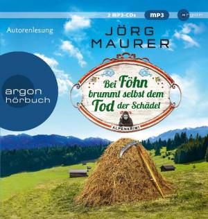 Maurer Jörg - Bei Föhn brummt selbst dem Tod der Schädel