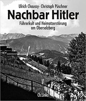 Chaussy Ulrich, Püschner Christoph - Nachbar Hitler