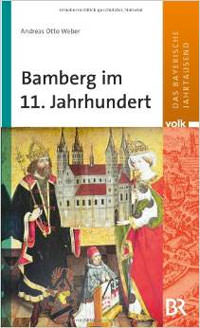 Weber Andreas Otto - Bamberg im 11. Jahrhundert