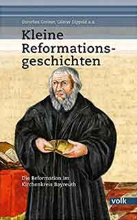 Greiner Dorothea, Dippold Günter - Kleine Reformationsgeschichten