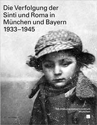 Nerdinger Winfried - Die Verfolgung der Sinti und Roma in München und Bayern 1933–1945