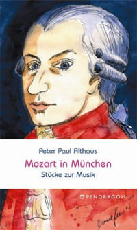 Althaus Peter Paul - Mozart in München