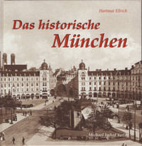 Ellrich Hartmut - Das historische München