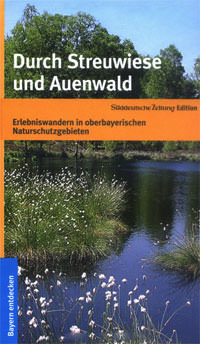  - Durch Streuwiese und Auenwald
