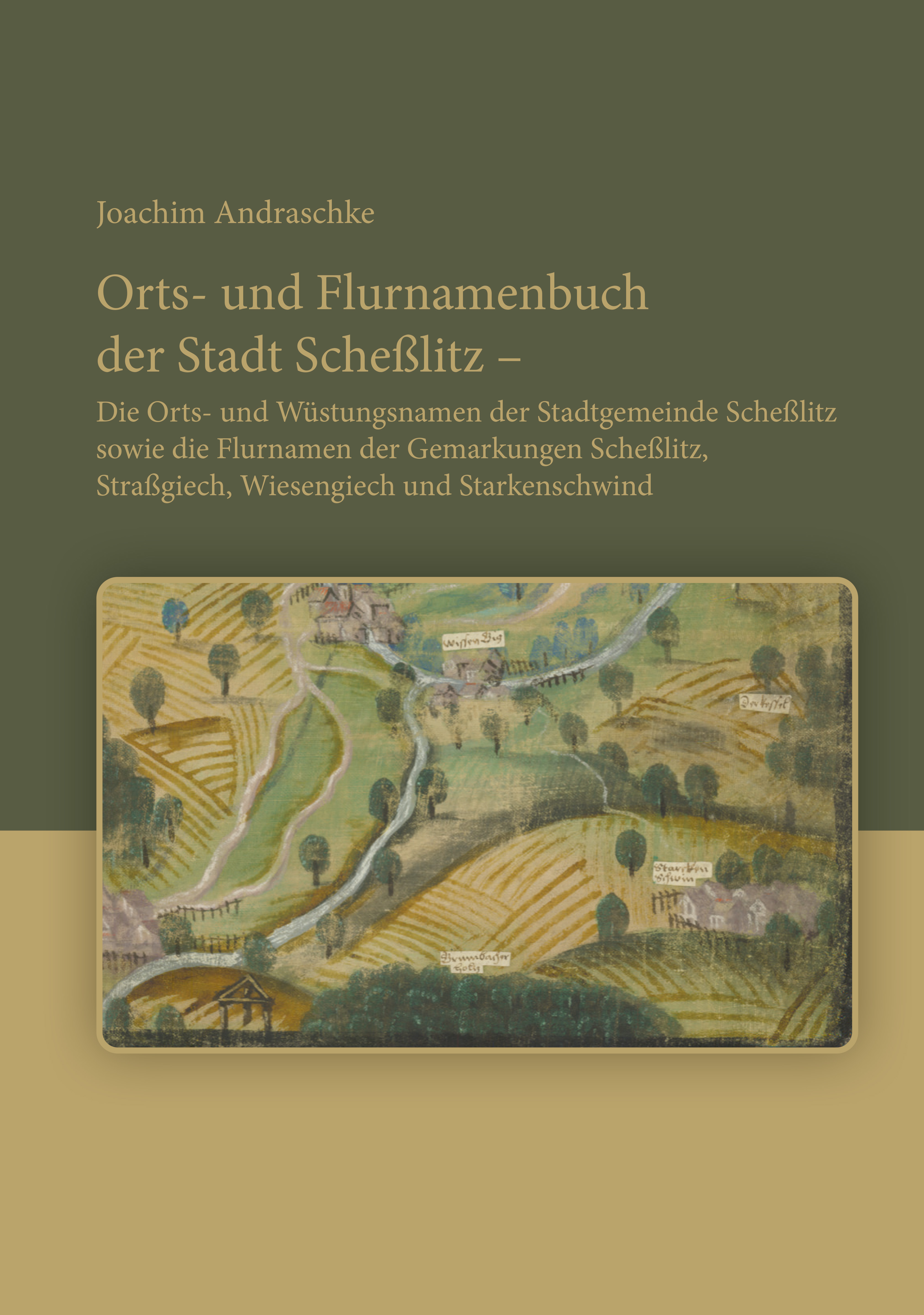 Andraschke Joachim - Orts- und Flurnamenbuch der Stadt Scheßlitz