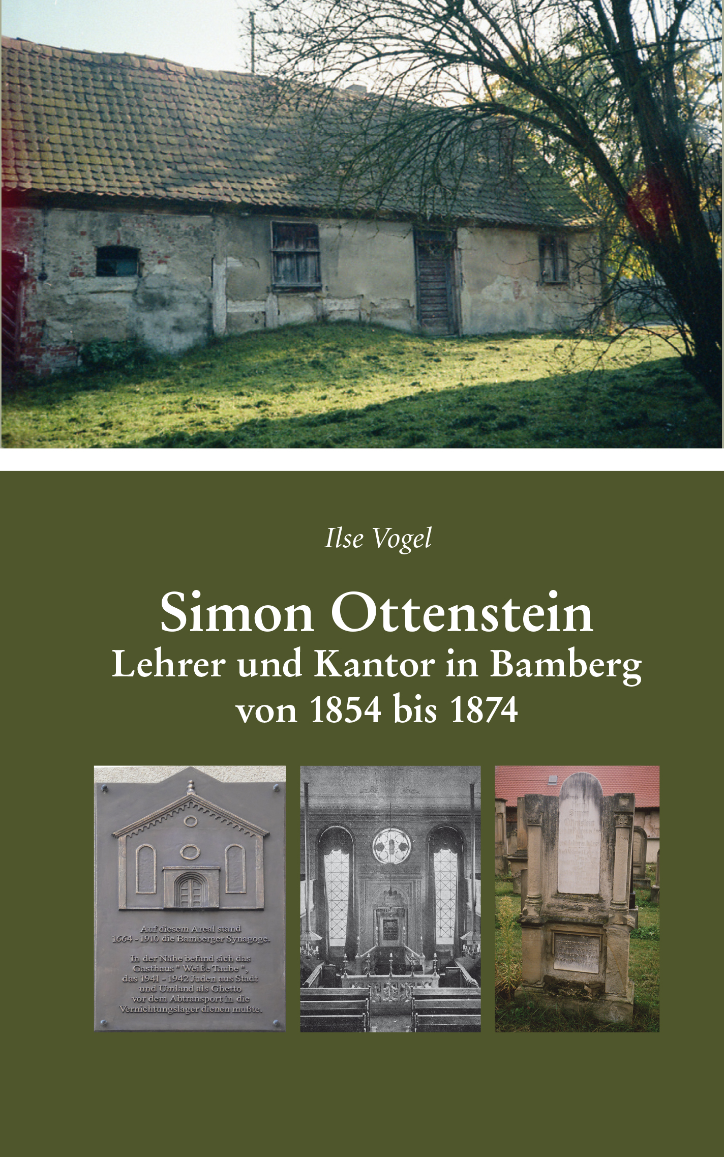 Vogel Ilse - Simon Ottenstein. Lehrer und Kantor in Bamberg von 1854 bis 1874
