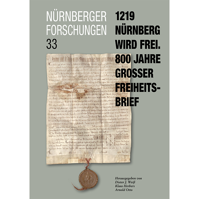 Verein für Geschichte der Stadt Nürnberg - 1219 - Nürnberg wird frei