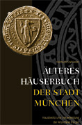 Stahleder Helmuth - Älteres Häuserbuch der Stadt München