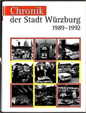 Rückschloß Angela - Chronik der Stadt Würzburg 1989 – 1992
