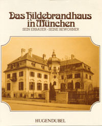 Burmeister Enno, Hoh-Slodczyk Christine - Das Hildebrandhaus in München