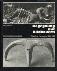 Kiessling Hans - Begegnung mit Bildhauern: 1955-1982