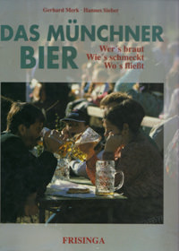 Merk Gerhard, Sieber Hannes - Das Münchner Bier