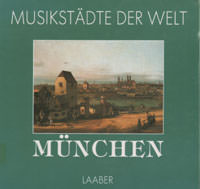 Henzel Christoph - Musikstädte der Welt - München