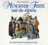  - Münchner Feste und die Allotria