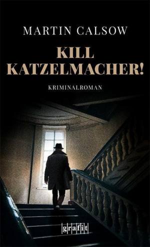 Calsow Martin - Kill Katzelmacher!