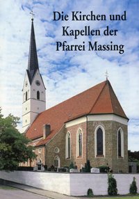 Haushofer Josef - Die Kirchen und Kapellen der Pfarrei Massing