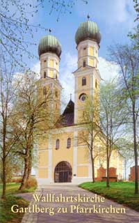  - Wallfahrtskirche Gartlberg zu Pfarrkirchen