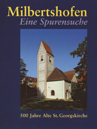 Förderverein Alte St. Georgskirche Milbertshofen - Milbertshofen - Eine Spurensuche