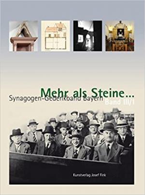  - Mehr als Steine… Synagogen-Gedenkband Bayern