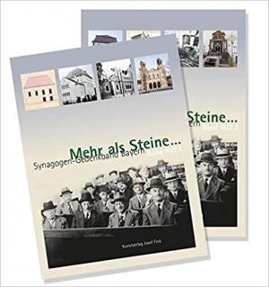  - Mehr als Steine … Synagogen-Gedenkband Bayern. Teilband III/2: Unterfranken