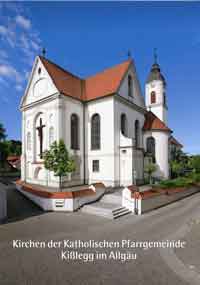  - Kirchen der Katholischen Pfarrgemeinde Kißlegg im Allgäu