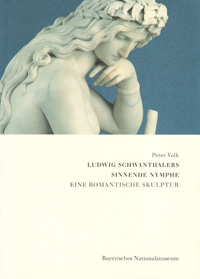 Volk Peter - Ludwig Schwanthalers Sinnende Nymphe
