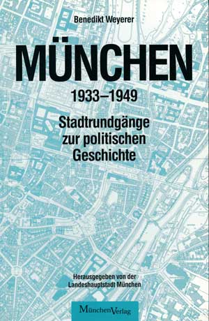 - München 1933 - 1949