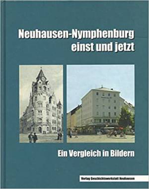 Geschichtswerkstatt Neuhausen e.V. - Neuhausen-Nymphenburg einst und jetzt