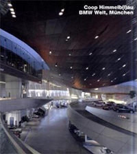 Werner Frank R., Richters Christian - Coop Himmelb(l)au, BMW-Welt, München