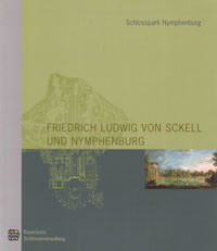Herzog Rainer - Friedrich Ludwig von Sckell und Nymphenburg