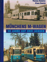 Badalec Thomas, Onnich Klaus - Münchens M-Wagen