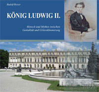 Reiser Rudolf - König Ludwig II