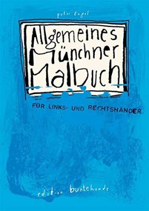 Wittl Herbert, Engel Peter - Allgemeines Münchner Malbuch