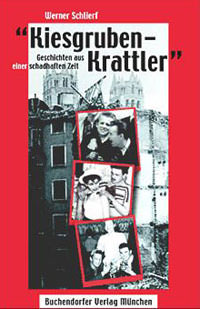 Werner Schlierf - »Kiesgruben-Krattler«