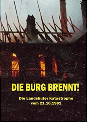 Stroiber Johannes, Franz Monika Ruth, Langer Brigitte - Die Burg brennt!