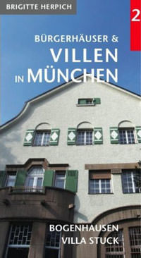 Herpich Brigitte, Aschenbeck Nils - Bürgerhäuser und Villen in München (Bd 2)