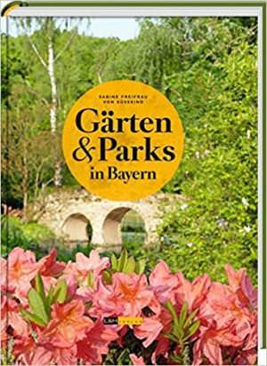  - Gärten und Parks in Bayern